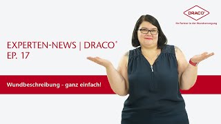 Wundbeschreibung – ganz einfach – der DRACO® Videoblog [upl. by Koss]