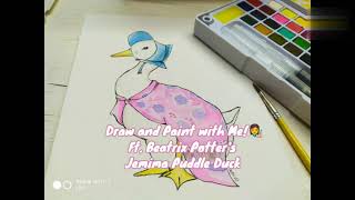 Draw and Paint with Me Ft Beatrix Potters Jemima Puddle Duck [upl. by Juliann]