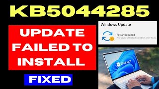 KB5044285 Update not Installing on Windows 11 Fixed [upl. by Lauer336]