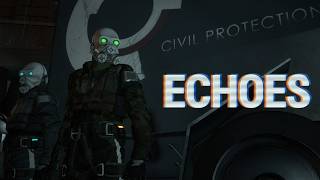 ECHOES  Gmod Realism [upl. by Zalucki]