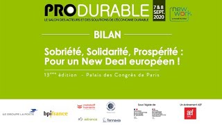 PRODURABLE PARIS 2020  13e édition  Sobriété Solidarité Prospérité  pour un New Deal Européen [upl. by Illoh433]