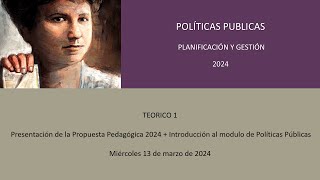 TEÓRICO PRESENTACION DE PROPUESTA PEDAGÓGICA 2024 INTRODUCCIÓN A LAS POLÍTICAS PÚBLICAS 133 [upl. by Sibby]