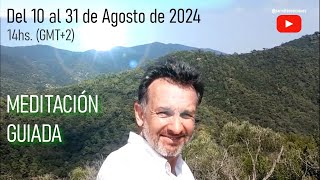 INVITACIÓN  MEDITACIÓN GUIADA del 10 al 31 de agosto de 2024 [upl. by Casi]