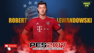 ROBERT LEWANDOWSKI en PES2017  Editar Cara y Estadisticas [upl. by Mackler]