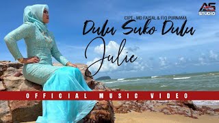 Dulu Suko Dulu  Julie  Official Music Video [upl. by Yrogreg]