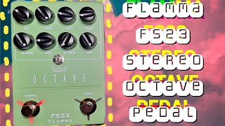 Brand New FLAMMA FS23 OCTAVE PEDAL First demo [upl. by Mullen]