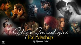 Ishq  Emraan Hashmi  Feel Mashup  Rauhan Malik  Mustafa Zahid  New Bollywood Songs [upl. by Gianina]