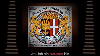 NEUSSER HEIMATLIED  DORT WO DIE ERFT DEN RHEIN BEGRÜSST  CAMP414 MIX [upl. by Yatnod]