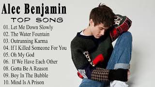 Alec Benjamin Greatest Hits Full Album  Best Pop Music Playlist Of Alec Benjamin 2023 [upl. by Pietrek381]