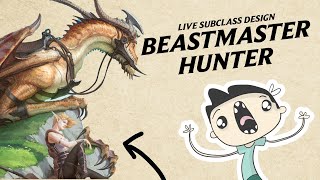 Beastmaster Hunter amp Berserker Live TTRPG Class Design  Nimble 5e [upl. by Cence]