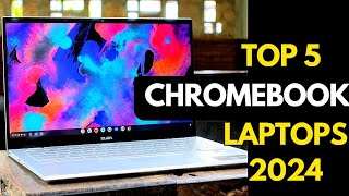 Top 5 Best Chromebooks to buy in 2024 [upl. by Lashonda]