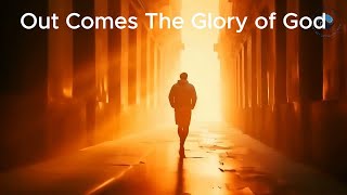 Song Out Comes the Glory of God [upl. by Regdirb59]