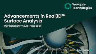 Waygate Technologies  Advancement in Real3D™ Surface Analysis  Webinar [upl. by Lemyt]