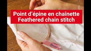 Broderie traditionnelle  Point épine en chaînette  Traditonal embroidery  Feathered chain stitch [upl. by Kinney]