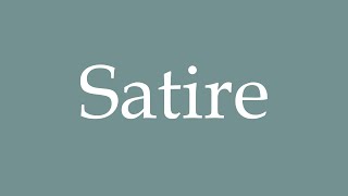 How to Pronounce Satire Correctly in French [upl. by Yeroc]