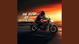 The Rush of Motovelocity [upl. by Arah358]