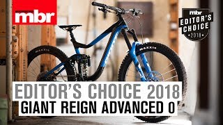 Giant Reign Advanced 0  Editors Choice  Mountain Bike Rider [upl. by Salvay]