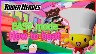 How to SOLO quotCake Factoryquot map EASY mode  Tower Heroes [upl. by Zurek145]