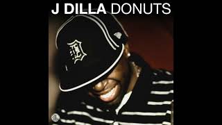 J Dilla  Donuts Full Album [upl. by Murdock672]