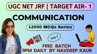 UGC NET 2023  12000 MCQs Series  Communication  Day 2  Navdeep Kaur [upl. by Seys802]