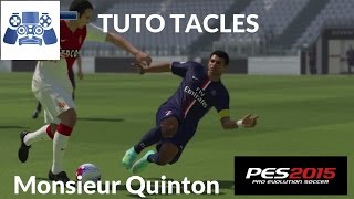 PES 2015  Tuto Tacles Valable sur PES 2019 [upl. by Xavier]