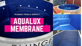 Aqualux Membrane  Plunge Pools Direct [upl. by Bopp]