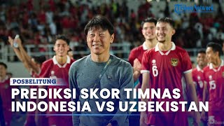 Prediksi Skor Pertandingan Timnas Indonesia vs Uzbekistan Ini Kemungkinan Skor Terjadi [upl. by Okram]