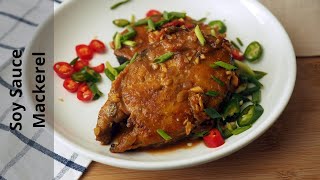 Soy Sauce Mackerel  Batang Fish Recipe [upl. by Gensler]