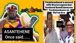 ASANTEHENE once said  Techimanghene wife exposes their secrets on tiktok live [upl. by Sheply]