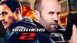 Brothers 2 2024 Movie  Jason Statham  Van Damme Emily B Only Updates amp Reviews And Facts [upl. by Nirel]