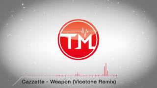 Cazzette  Weapon Vicetone Remix [upl. by Shreeves]