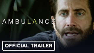 Ambulance  Official Trailer 2 2022 Michael Bay Jake Gyllenhaal Yahya AbdulMateen II [upl. by Sholeen]