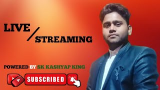 SK Kashyap King Live Stream 44 [upl. by Esaj]