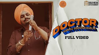 DOCTOR ● SIDHU MOOSE WALA ● OFFICIAL VIDEO ● LATEST PUNJABI NEW SONGS ● OFFICIAL MUSIC [upl. by Yllom]