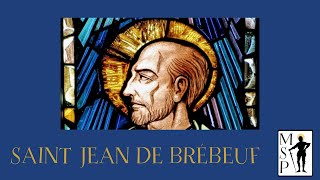 Saint Jean de Brébeuf [upl. by Anirak748]