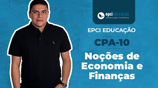 EPCI Educação  CPA10 Noções de Economia e Finanças Taxa Real Capitalização Simples e Composta [upl. by Airbmac]