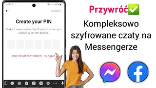 Jak zresetować kompleksowo zaszyfrowany kod PIN czatu w programie Messenger [upl. by Barbaresi494]