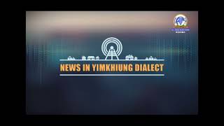 Akashvani News Kohima Yimkhiung Dialect Bulletin on February 22 2024 [upl. by Kailey782]