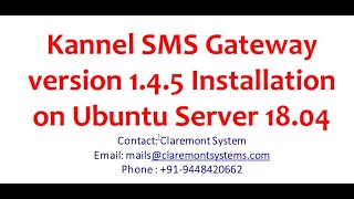 Set Up Kannel SMS Gateway using Open Source Kannel SMS Gateway 145 on Ubuntu Server 1804 2K TPS [upl. by Skillern]