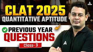 CLAT 2025 Quantitative Aptitude  CLAT Quantitative Aptitude Previous Year Questions By Vivek Sir [upl. by Aicrag]