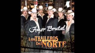 Los Traileros Del Norte No Te Paniquees [upl. by Vic]