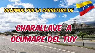 Viajando de Charallave a la entrada de Ocumare del Tuy en Venezuela 🇻🇪 [upl. by Revolc]