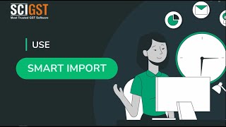 SCIGST Smart Import [upl. by Kabob]