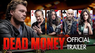 DEAD MONEY  Official Trailer HD [upl. by Aramo]