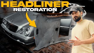 Mercedes w210 Headliner Restoration Part 1 ft CHAKRI Ky CHAKKAR [upl. by Acireh]