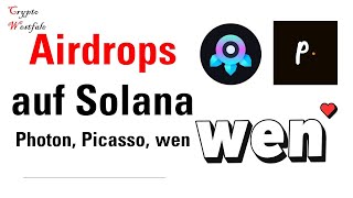 Airdrops auf Solana  Photon Picasso und wen [upl. by Irallih]