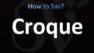 How to Pronounce Croque correctly [upl. by Uolyram]