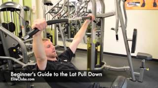 Beginners Guide to the Lat Pull Down Machine [upl. by Irby]