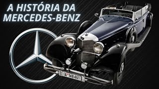 A HISTÓRIA DA MERCEDESBENZ [upl. by Tennies854]