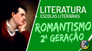 Literatura  Romantismo 2ª Geração  Ultrarromantismo [upl. by Ecadnarb]